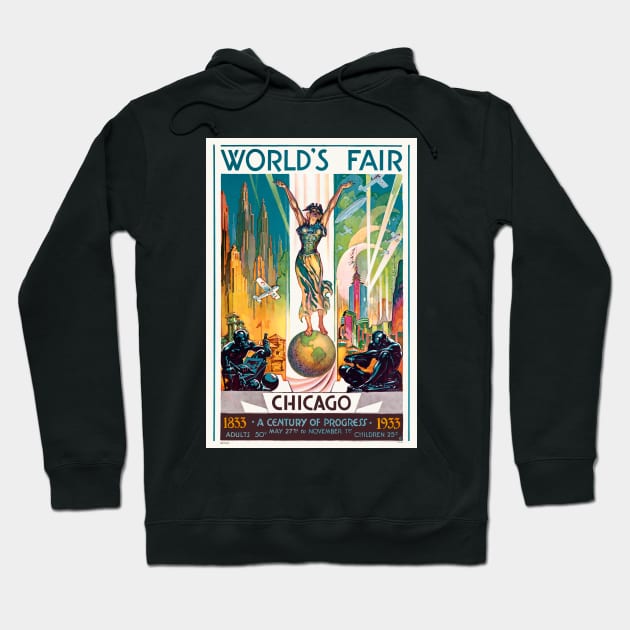 World's Fair Chicago USA 1933 Vintage Poster Hoodie by vintagetreasure